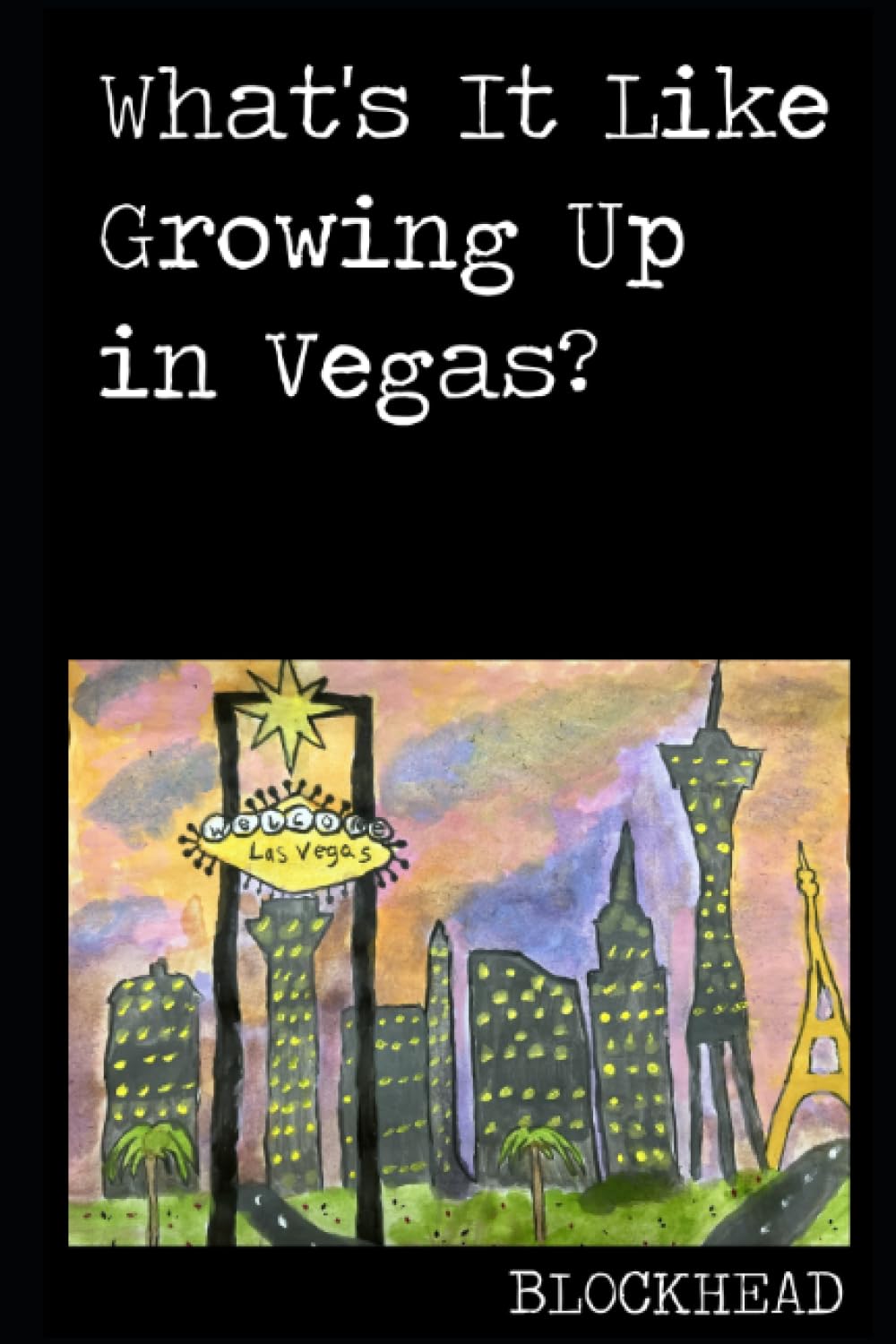 What's It Like Growing Up in Vegas?